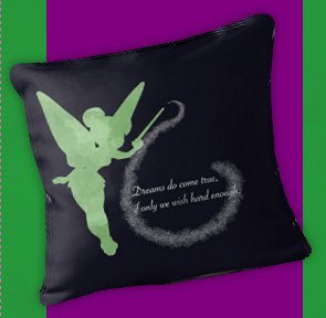 TINKERBELL Dreams Do Come True  Throw Pillow  TINKERBELL DECORATIONS tink decor